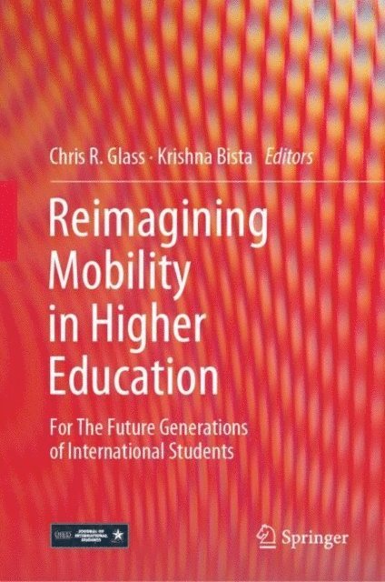 Krishna Bista, Chris R. Glass - Reimagining Mobility in Higher Education, E-bok