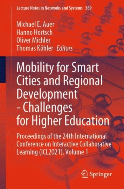Thomas Kohler, Oliver Michler, Hanno Hortsch, Michael E. Auer - Mobility for Smart Cities and Regional Development - Challenges for Higher Education, E-bok