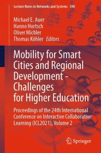 Thomas Kohler, Oliver Michler, Hanno Hortsch, Michael E. Auer - Mobility for Smart Cities and Regional Development - Challenges for Higher Education, E-bok