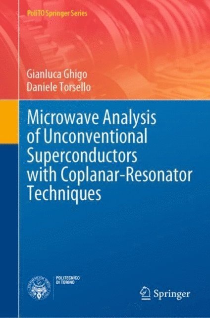 Daniele Torsello, Gianluca Ghigo - Microwave Analysis of Unconventional Superconductors with Coplanar-Resonator Techniques, E-bok