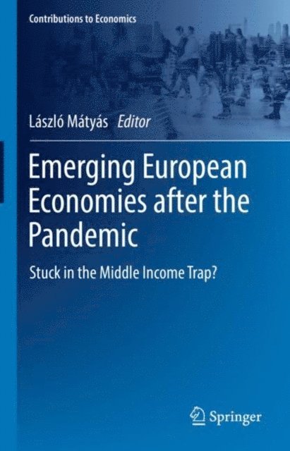 Laszlo Matyas - Emerging European Economies after the Pandemic, E-bok