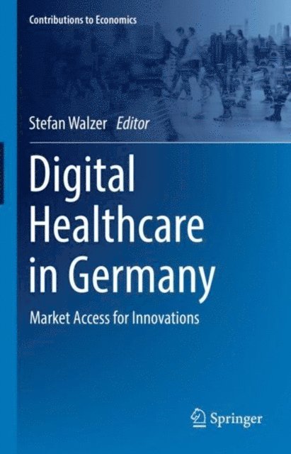 Stefan Walzer - Digital Healthcare in Germany, E-bok