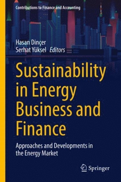 Serhat Yuksel, Hasan Dincer - Sustainability in Energy Business and Finance, E-bok