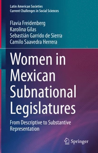 Camilo Saavedra Herrera, Sebastian Garrido de Sierra, Karolina Gilas, Flavia Freidenberg - Women in Mexican Subnational Legislatures, E-bok