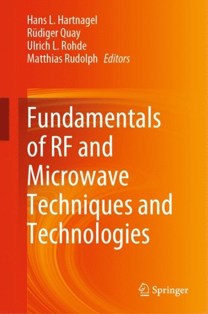 Matthias Rudolph, Ulrich L. Rohde, Rudiger Quay, Hans L. Hartnagel - Fundamentals of RF and Microwave Techniques and Technologies, E-bok
