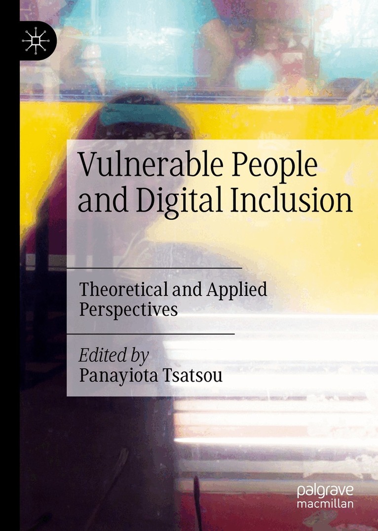 Panayiota Tsatsou - Vulnerable People and Digital Inclusion, Inbunden