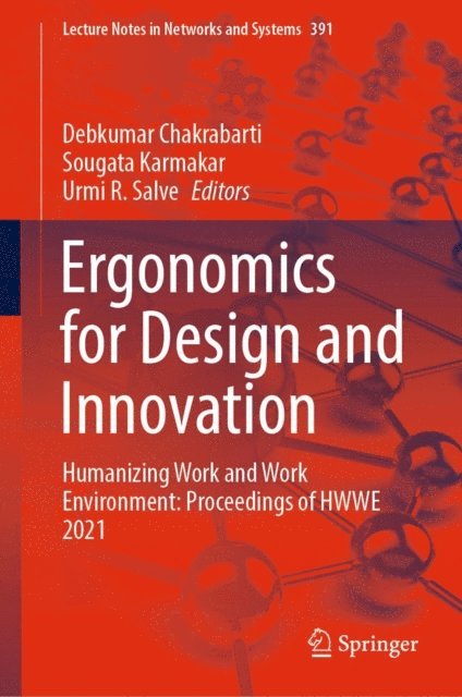 Urmi R. Salve, Sougata Karmakar, Debkumar Chakrabarti - Ergonomics for Design and Innovation, E-bok
