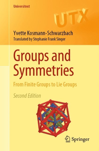 Yvette Kosmann-Schwarzbach - Groups and Symmetries, E-bok