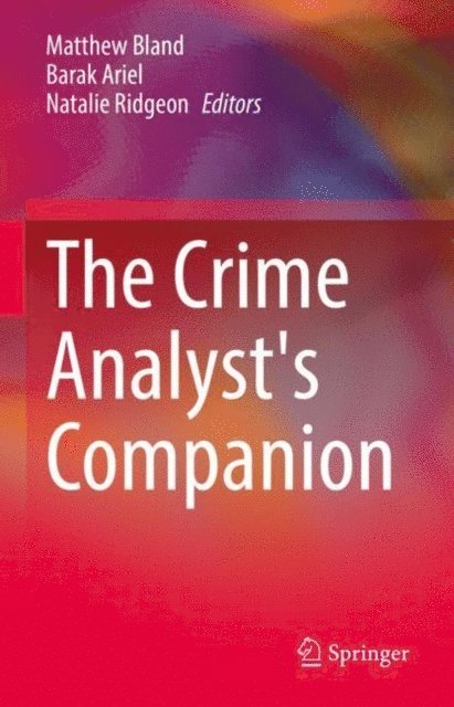 Natalie Ridgeon, Barak Ariel, Matthew Bland - Crime Analyst's Companion, E-bok
