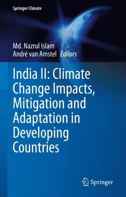Andre van Amstel, Md. Nazrul Islam - India II: Climate Change Impacts, Mitigation and Adaptation in Developing Countries, E-bok