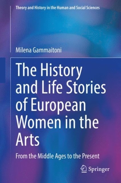 Milena Gammaitoni - History and Life Stories of European Women in the Arts, E-bok