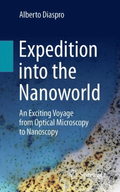 Alberto Diaspro - Expedition into the Nanoworld, E-bok