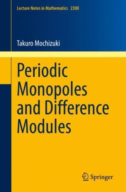 Takuro Mochizuki - Periodic Monopoles and Difference Modules, E-bok