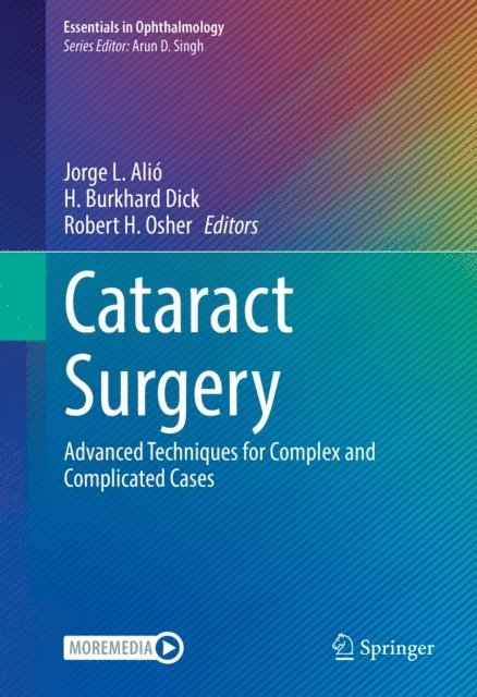 Robert H. Osher, H. Burkhard Dick, Jorge L. Alio - Cataract Surgery, E-bok