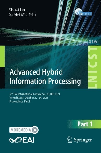 Xuefei Ma, Shuai Liu - Advanced Hybrid Information Processing, E-bok
