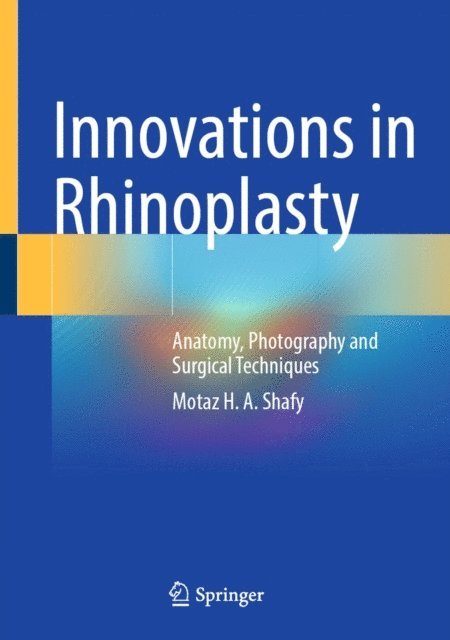 Motaz H. A. Shafy - Innovations in Rhinoplasty, E-bok. Tillgänglighet: Lägg i varukorg
