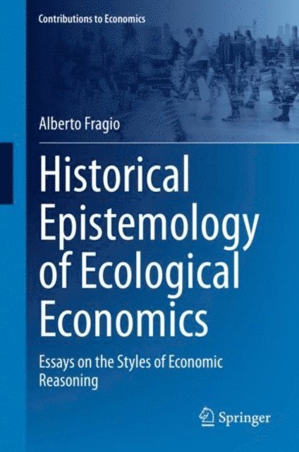 Alberto Fragio - Historical Epistemology of Ecological Economics, E-bok