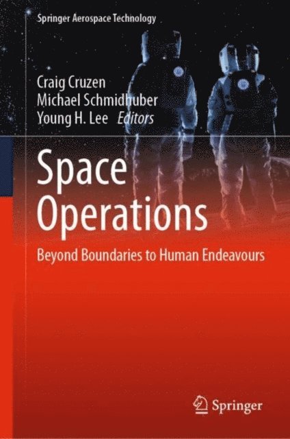 Young H. Lee, Michael Schmidhuber, Craig Cruzen - Space Operations, E-bok