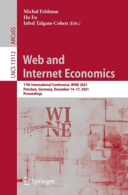 Inbal Talgam-Cohen, Hu Fu, Michal Feldman - Web and Internet Economics, E-bok