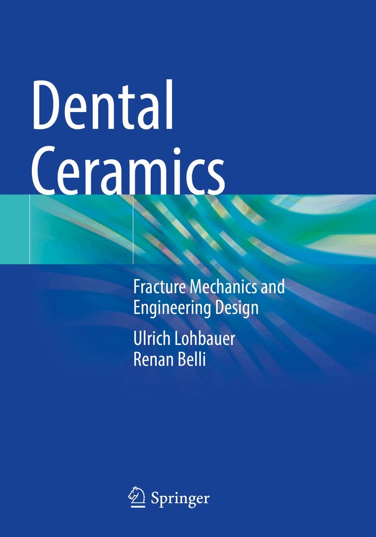 Ulrich Lohbauer, Renan Belli - Dental Ceramics, Häftad