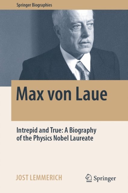 Jost Lemmerich - Max von Laue, E-bok