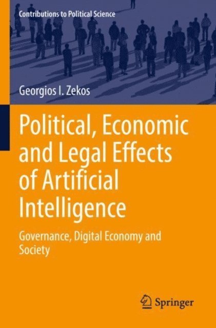 Georgios I. Zekos - Political, Economic and Legal Effects of Artificial Intelligence, E-bok