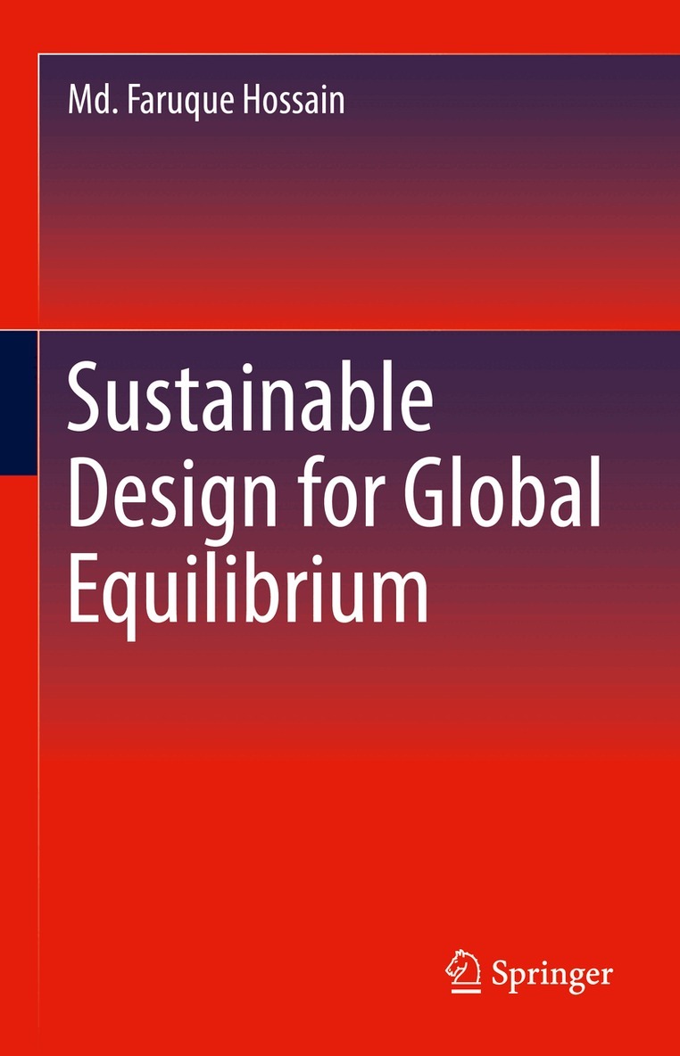 Md. Faruque Hossain - Sustainable Design for Global Equilibrium, Inbunden. Tillgänglighet: Lägg i varukorg