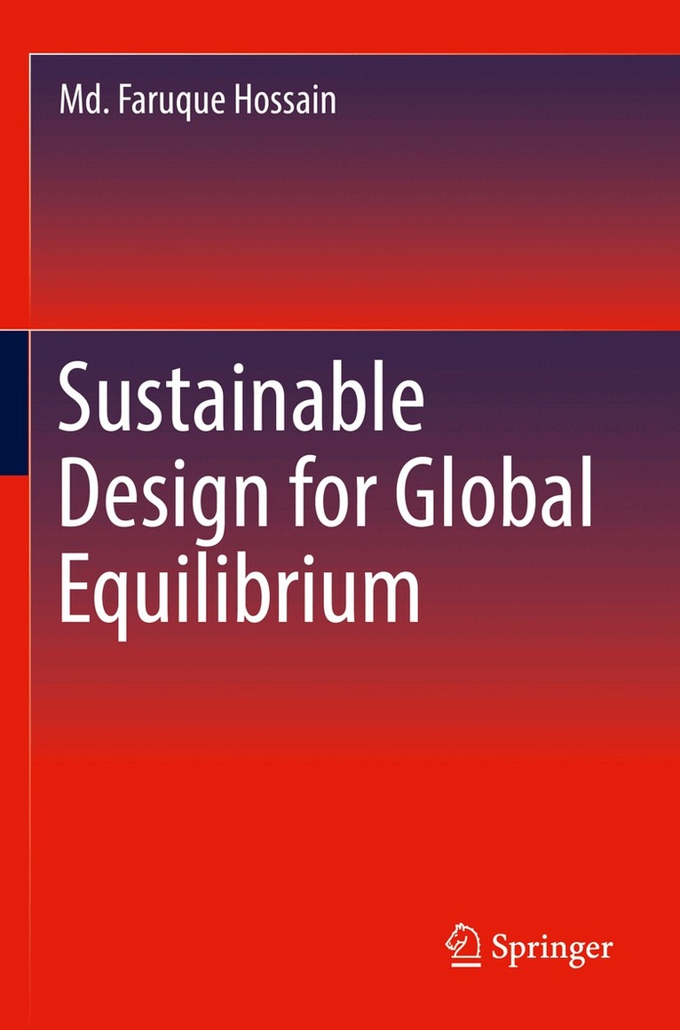 Md. Faruque Hossain - Sustainable Design for Global Equilibrium, Häftad. Tillgänglighet: Lägg i varukorg