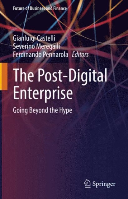 Ferdinando Pennarola, Severino Meregalli, Gianluigi Castelli - Post-Digital Enterprise, E-bok