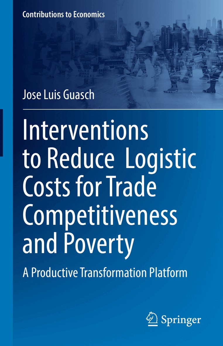 Jose Luis Guasch - Interventions to Reduce Logistic Costs for Trade Competitiveness and Poverty, Inbunden. Tillgänglighet: Lägg i varukorg
