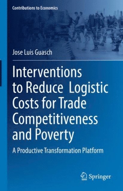 Jose Luis Guasch - Interventions to Reduce Logistic Costs for Trade Competitiveness and Poverty, E-bok. Tillgänglighet: Lägg i varukorg