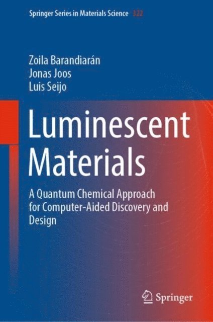 Luis Seijo, Jonas Joos, Zoila Barandiaran - Luminescent Materials, E-bok