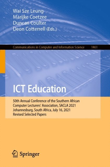 Deon Cotterrell, Duncan Coulter, Marijke Coetzee, Wai Sze Leung - ICT Education, E-bok