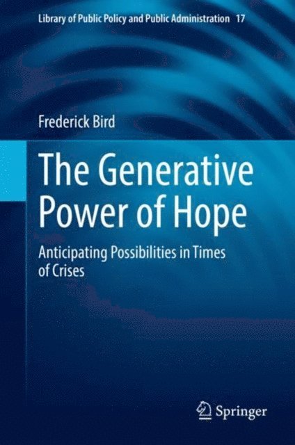 Frederick Bird - Generative Power of Hope, E-bok