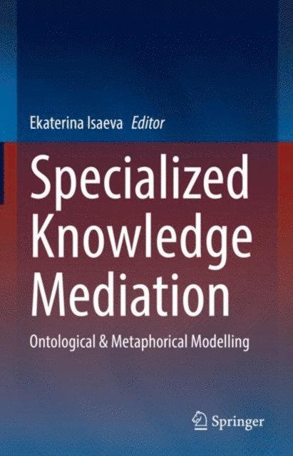 Ekaterina Isaeva - Specialized Knowledge Mediation, E-bok