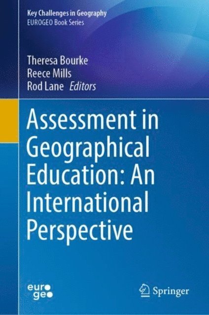 Rod Lane, Reece Mills, Theresa Bourke - Assessment in Geographical Education: An International Perspective, E-bok