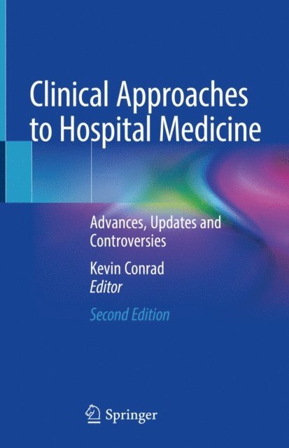 Kevin Conrad - Clinical Approaches to Hospital Medicine, E-bok
