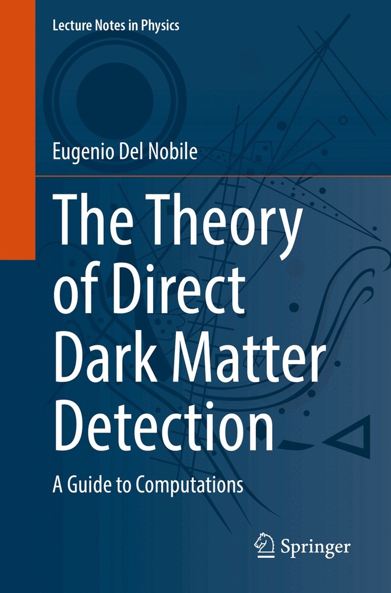 Eugenio Del Nobile - Theory of Direct Dark Matter Detection, Häftad