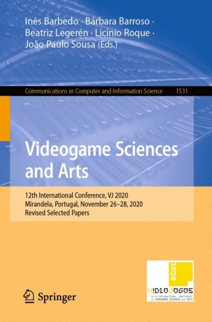 Joao Paulo Sousa, Licinio Roque, Beatriz Legeren, Barbara Barroso, Ines Barbedo - Videogame Sciences and Arts, E-bok