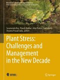 Plant Stress: Challenges and Management in the New Decade