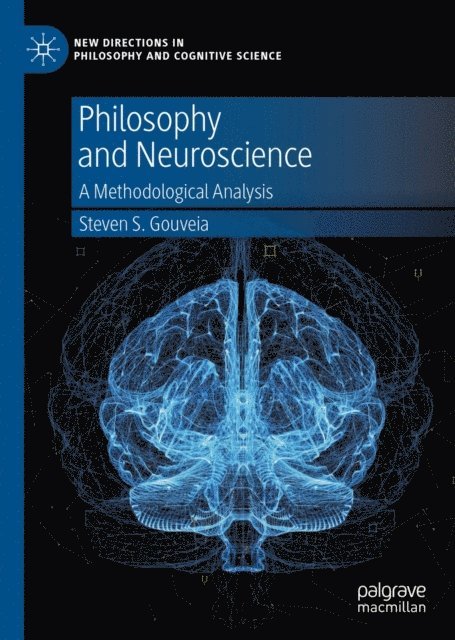 Steven S. Gouveia - Philosophy and Neuroscience, E-bok