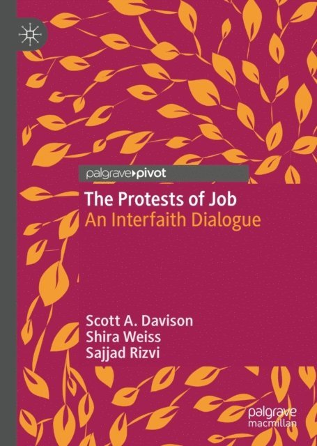 Sajjad Rizvi, Shira Weiss, Scott A. Davison - Protests of Job, E-bok