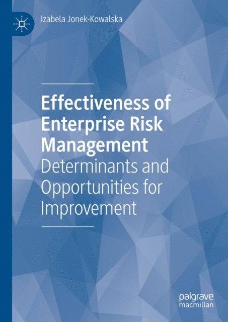 Izabela Jonek-Kowalska - Effectiveness of Enterprise Risk Management, E-bok