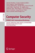 Computer Security. ESORICS 2021 International Workshops