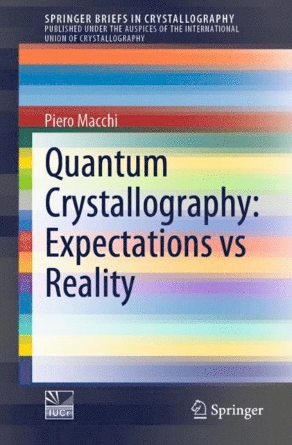 Piero Macchi - Quantum Crystallography: Expectations vs Reality, E-bok