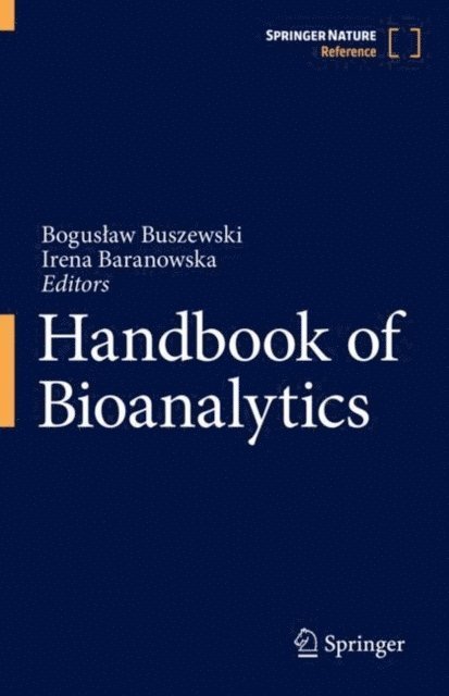 Irena Baranowska, Boguslaw Buszewski - Handbook of Bioanalytics, E-bok