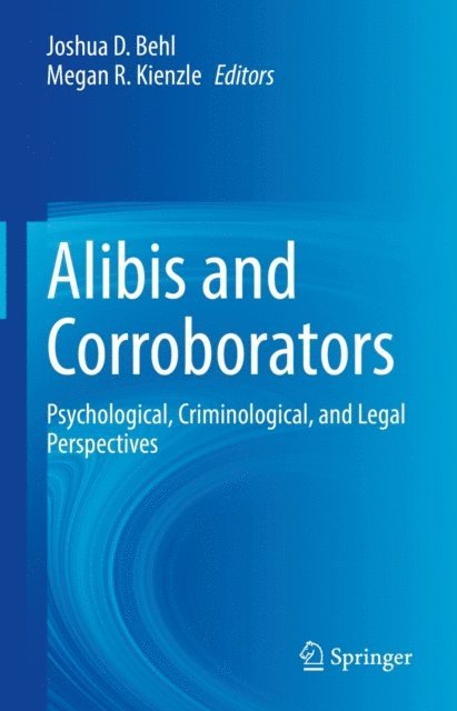 Megan R. Kienzle, Joshua D. Behl - Alibis and Corroborators, E-bok