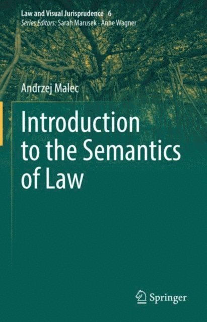 Andrzej Malec - Introduction to the Semantics of Law, E-bok