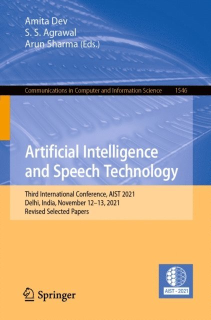 Arun Sharma, S. S. Agrawal, Amita Dev - Artificial Intelligence and Speech Technology, E-bok