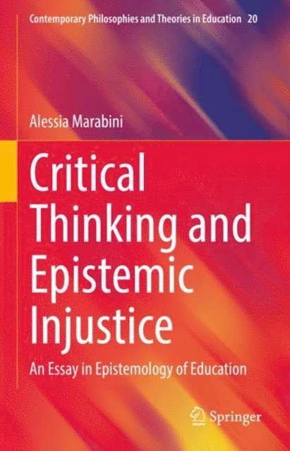 Alessia Marabini - Critical Thinking and Epistemic Injustice, E-bok
